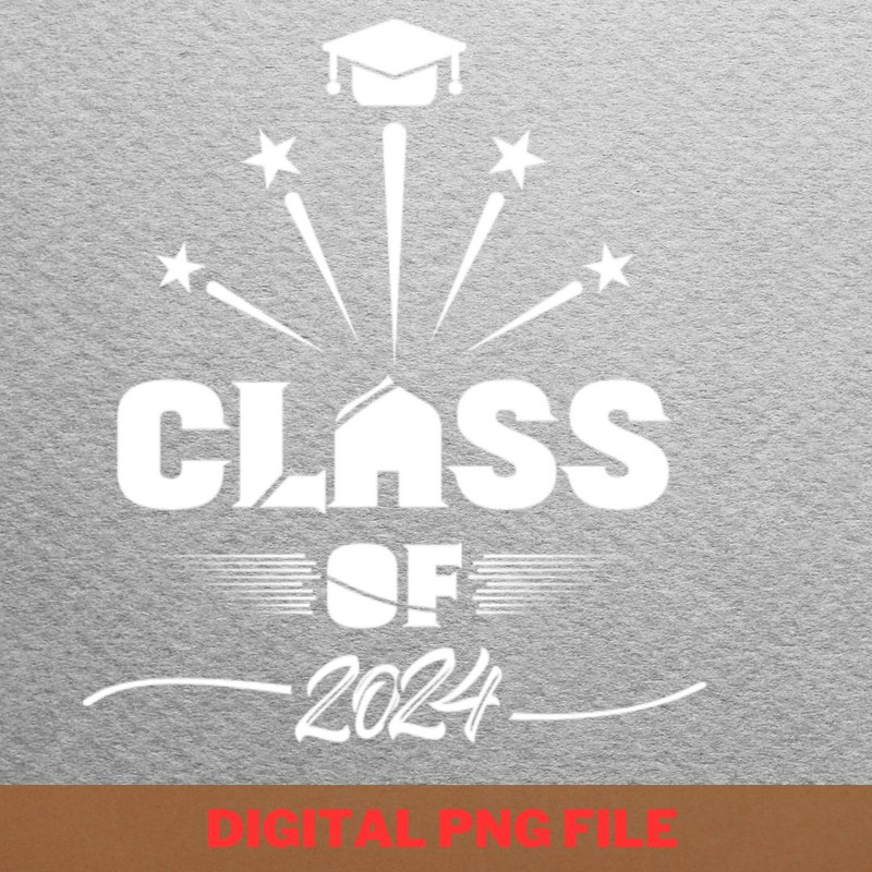 Class Of 2024 Courage PNG, Class Of 2024 PNG, Seniors 2024 Digital Png Files.jpg