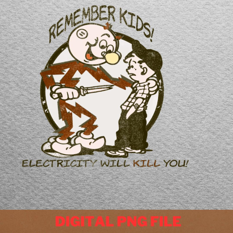 Electricity Will Kill You Absurdly PNG, Electricity Will Kill You PNG, Kilowatt Digital Png Files.jpg