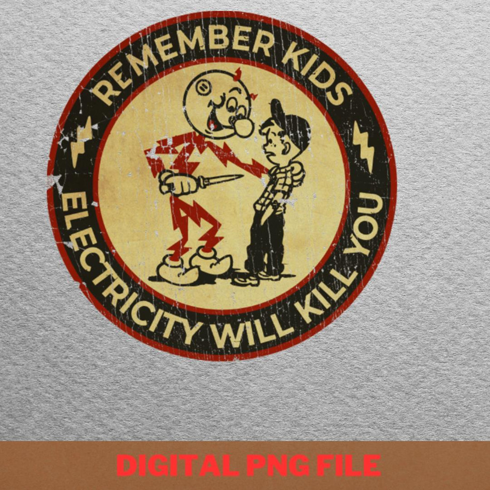 Electricity Will Kill You Zealously PNG, Electricity Will Kill You PNG, Kilowatt Digital Png Files.jpg