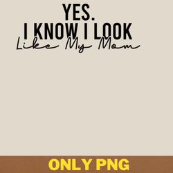 awesome like my daughter respects life png, awesome like my daughte png, mothers day digital png files