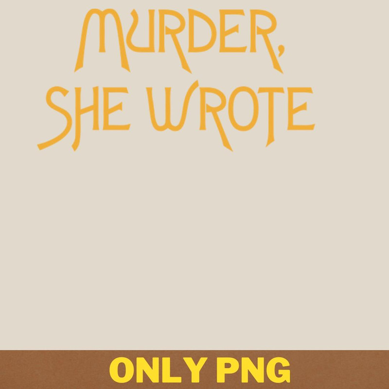 Murder She Wrote By Darklordpug1 PNG, True Crime PNG, Serial Killer Digital Png Files.jpg