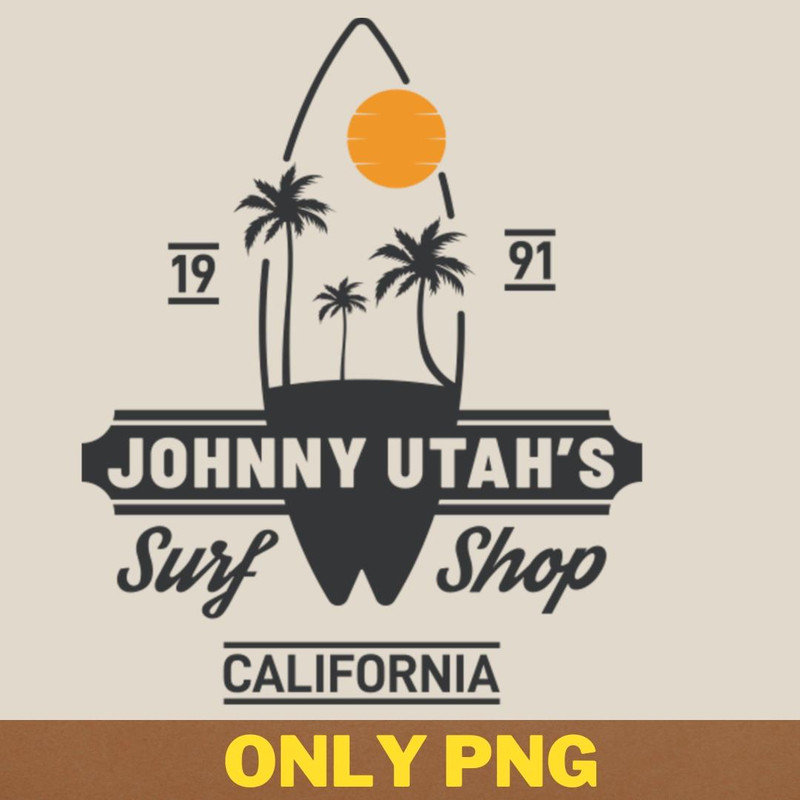 Action Adventure Johnny Utahs Surf Shop PNG, Adventure Movies PNG, 80s Movies Digital Png Files.jpg