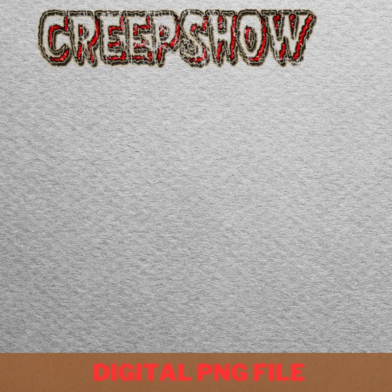 Creepshow Bone Chillers PNG, Creepshow PNG, Zombie Digital Png Files.jpg