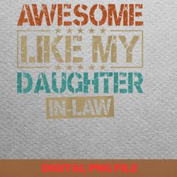 awesome like my daughter talented performer png, fathers day png, my daughter digital png files