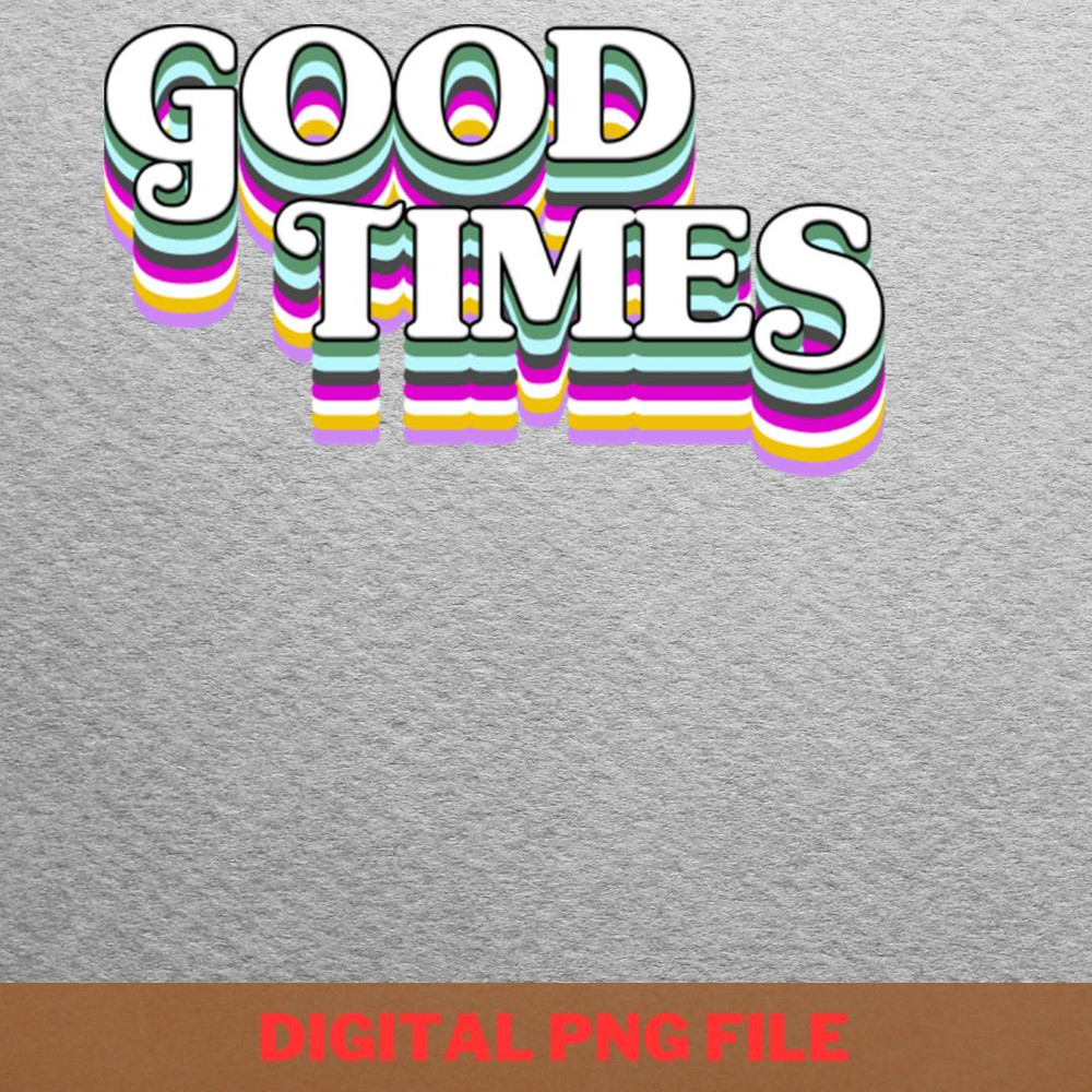 Good Times Uplifting PNG, Good Times PNG, Sanford And Son Digital Png Files.jpg