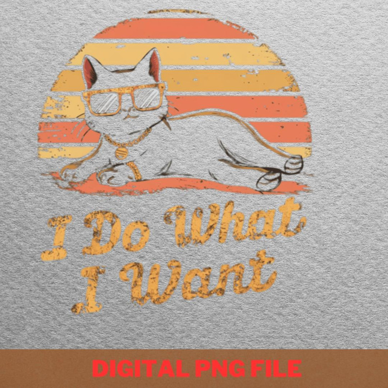 I Do What I Want Comfortably PNG, Stubborn Daughter PNG, Stubborn Son Digital Png Files.jpg