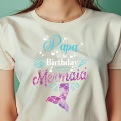 papa of the birthday mermaid birthday mermaid dad png, the little mermaid png, under the sea digital png files