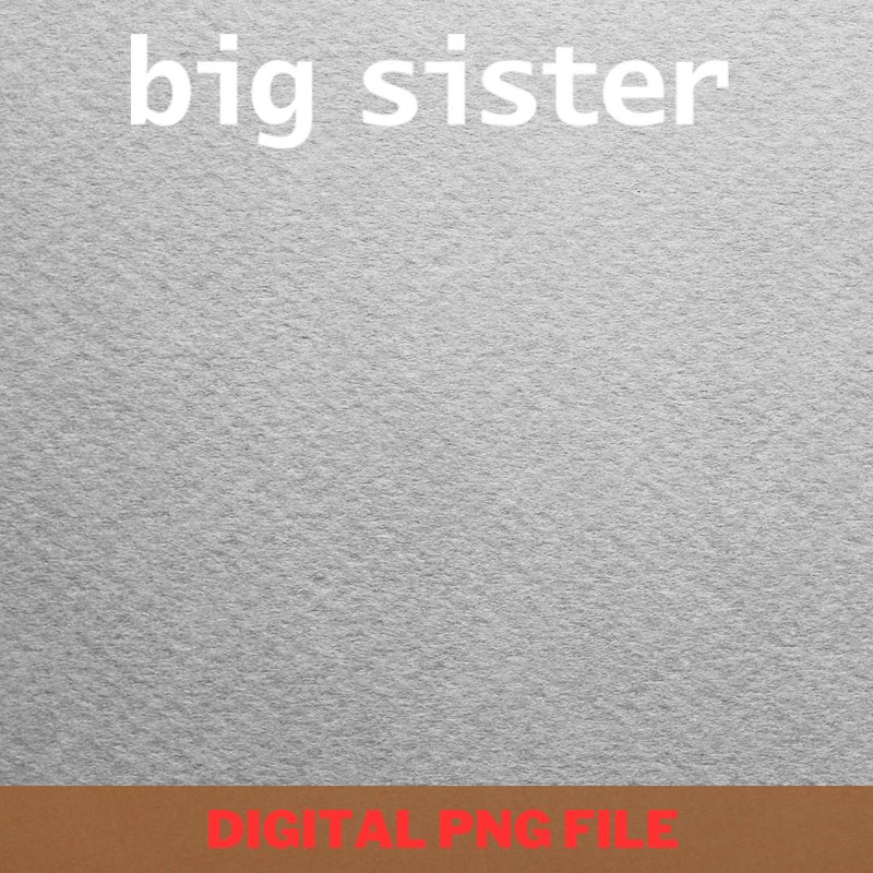 Big Sister Counsels PNG, Big Sister PNG, New Baby Digital Png Files.jpg