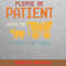 Please Be Patient Moments Pass PNG, Please Be Patient PNG, Autism Awareness Digital Png Files.jpg