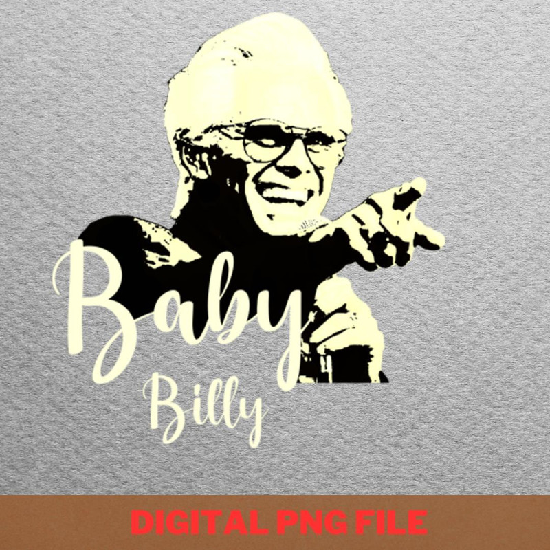 Baby Billy Mastery PNG, Baby Billy PNG, Kenny Powers Digital Png Files.jpg