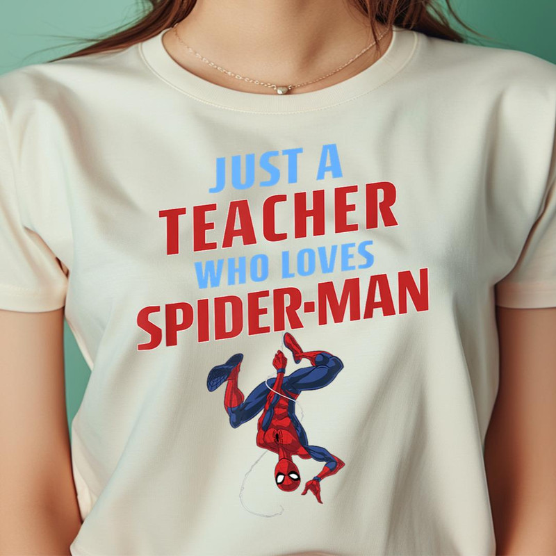 Marvel Spider Man Just A Teacher Who Loves Spider Man PNG, Spider Man PNG, Spider Gwen Digital Png Files.jpg