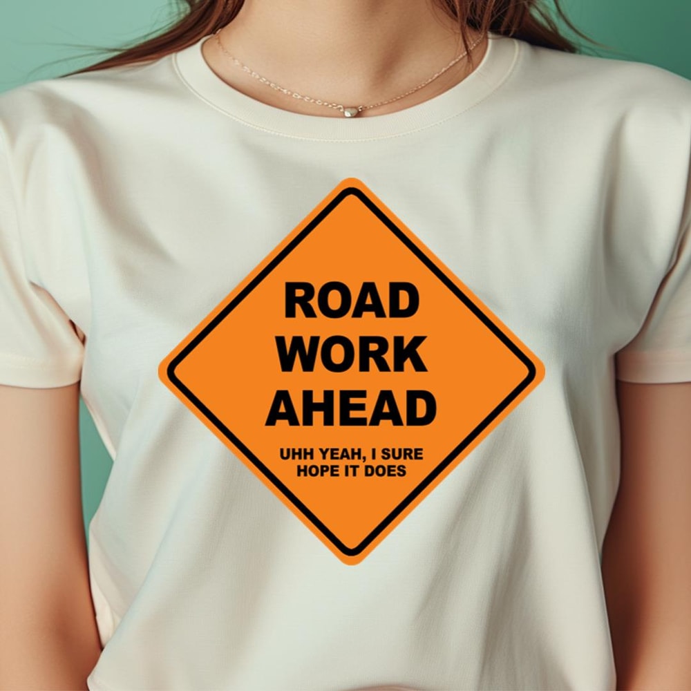 Road Work Ahead Goofy Dad Funnies PNG, Dad Jokes PNG.jpg
