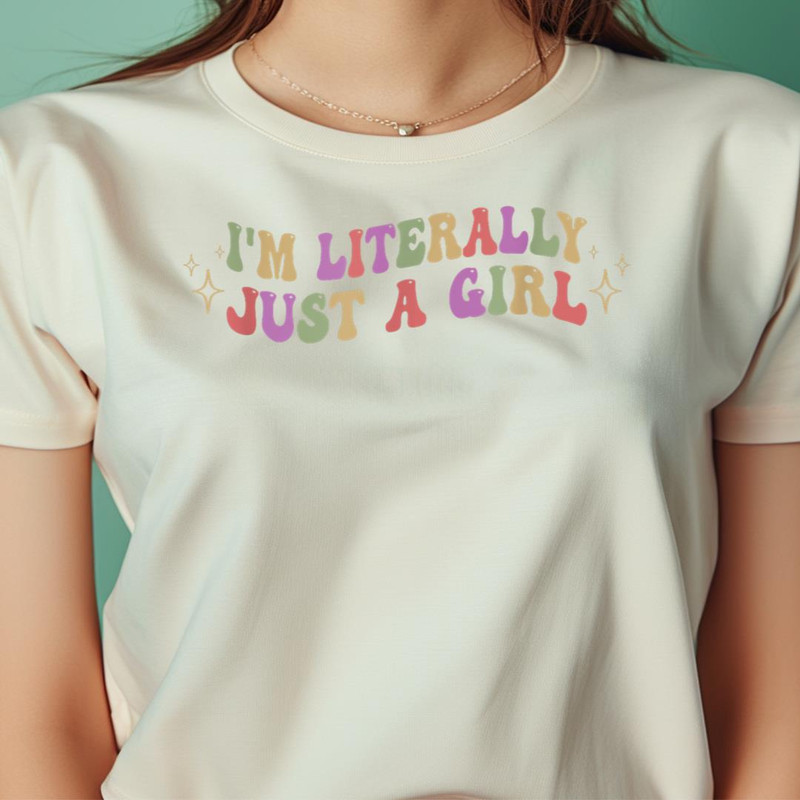 I'M Literally Just A Girl Funny Girls PNG, The Powerpuff Girls PNG, Digital Png Files.jpg