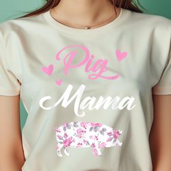pig mama shirt funny pig mama shirt for women pig mama png, peppa pig png, piggy digital png files
