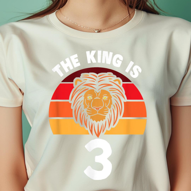 The King Is 3 Animal Themed Lion 3Rd Birthday Party Apparel PNG, The Lion King PNG, Lion Face Digital Png Files.jpg