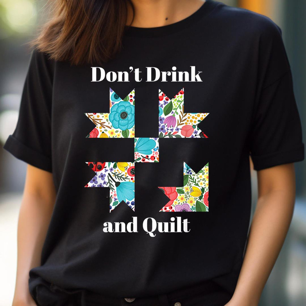Don'T Drink & Quilt Sewing Humor Quilting PNG, Joker PNG, The Duck Digital Png Files.jpg