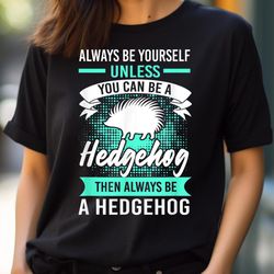 hedgehog shirt for animal lovers hilarious and beautiful png, sonic the hedgehog png, hedgehog digital png files