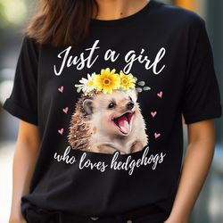 just a girl who loves hedgehogs - funny hedgehog lover png, sonic the hedgehog png, hedgehog digital png files