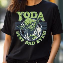 star wars father's day best dad ever yoda father png, star wars yoda png, baby yoda digital png files