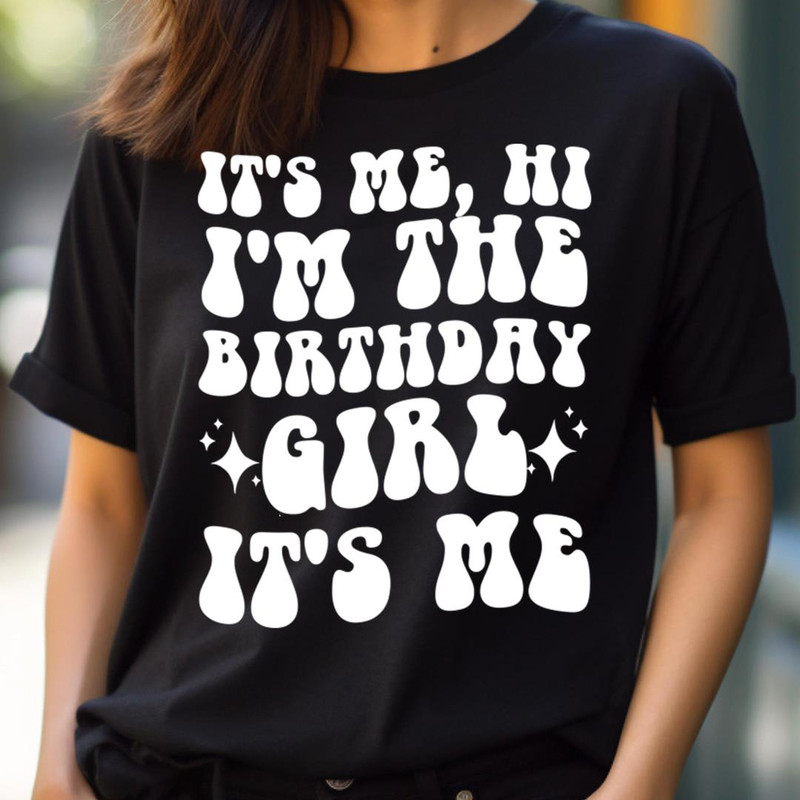 It'S Me, Hi I'M The Birthday Girl It'S Me, Beneath Stars Girl Its Me PNG, It's Me PNG.jpg