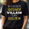 My Favorite Villain Is My Sister Funny PNG, Villains PNG, Disney Villains Digital Png Files.jpg