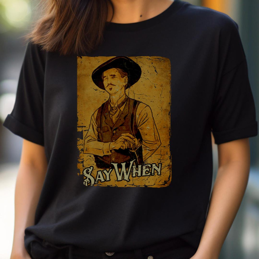 Doc Holliday Say When - Doc Holiday Memory PNG, Doc Holiday PNG.jpg