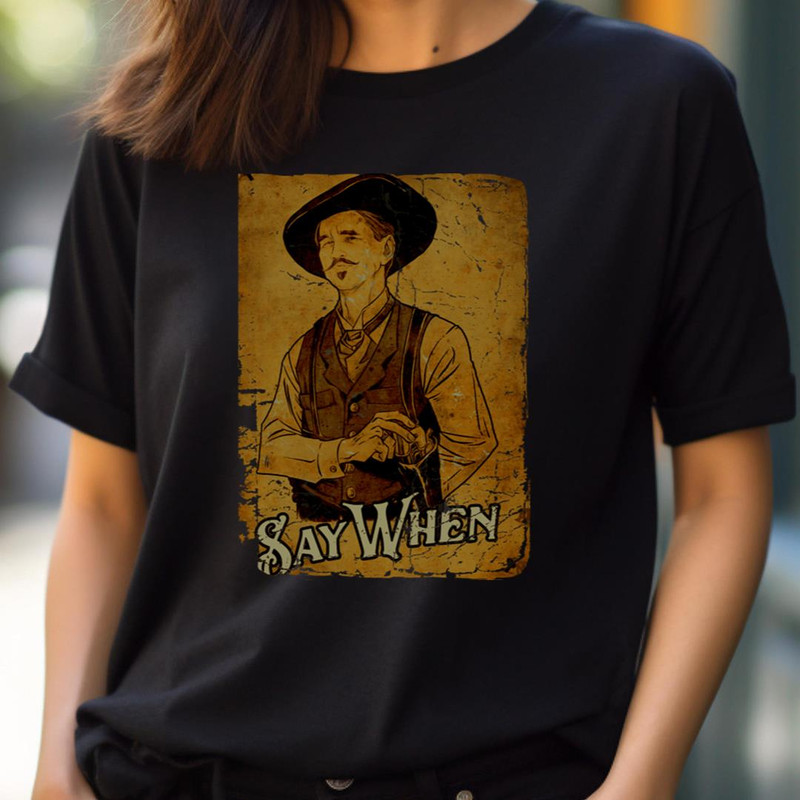 Doc Holliday Say When - Doc Holiday Memory PNG, Doc Holiday PNG.jpg