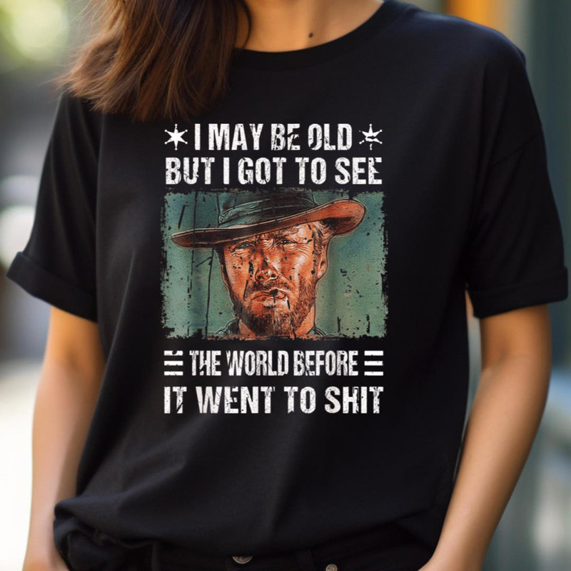 I May Be Old - Dirty Harry Tough PNG, dirty harry PNG.jpg