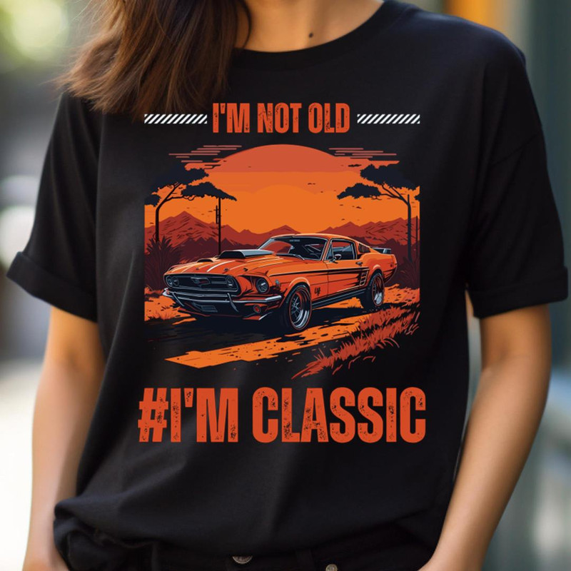 Vibrantly I'M Not Old I'M Classic PNG, I'm Not Old I'm Classic PNG.jpg