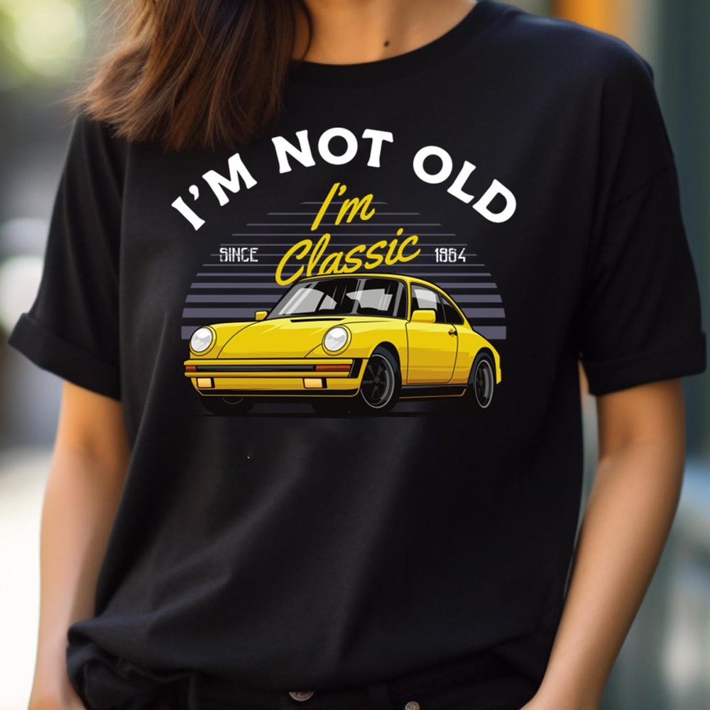 I'M Not Old I'M Classic Traditions PNG, I'm Not Old I'm Classic PNG.jpg