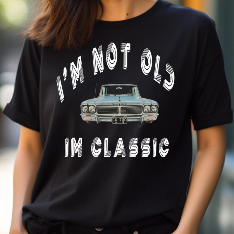 Wonderfully I'M Not Old I'M Classic PNG, I'm Not Old I'm Classic PNG.jpg