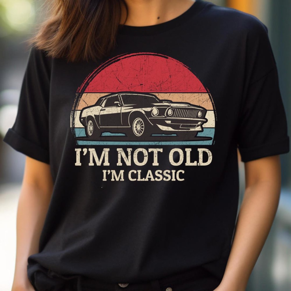 I'M Not Old I'M Classic Adventure PNG, I'm Not Old I'm Classic PNG.jpg