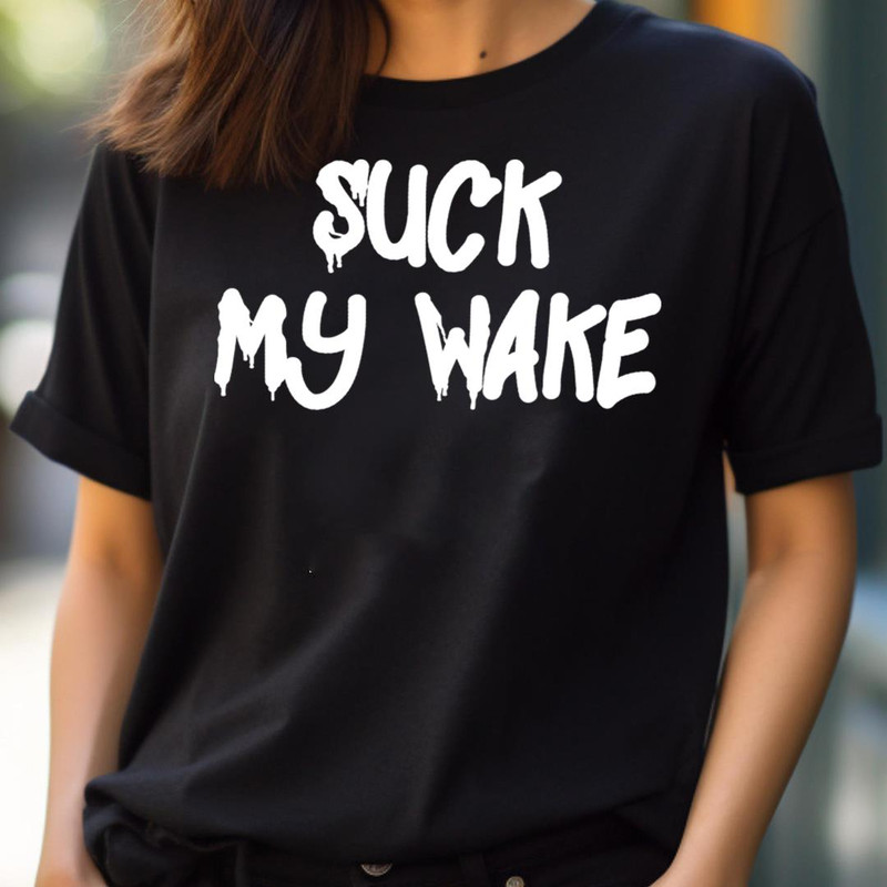 Suck My Wake - Breakfast Club Feel PNG, Breakfast Club PNG.jpg