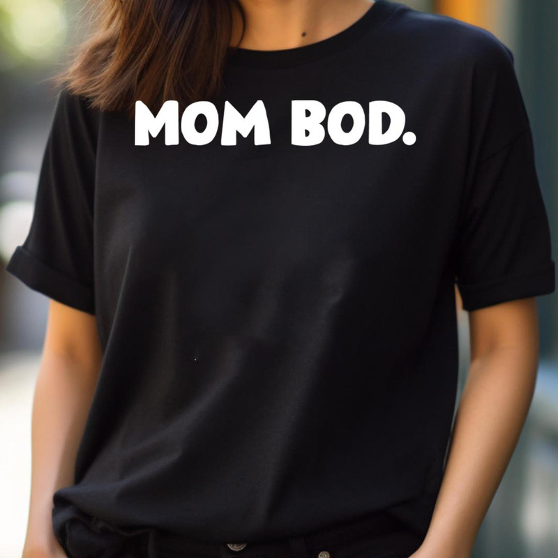 Mom Bod - Proven New Mother PNG, New Mother PNG.jpg