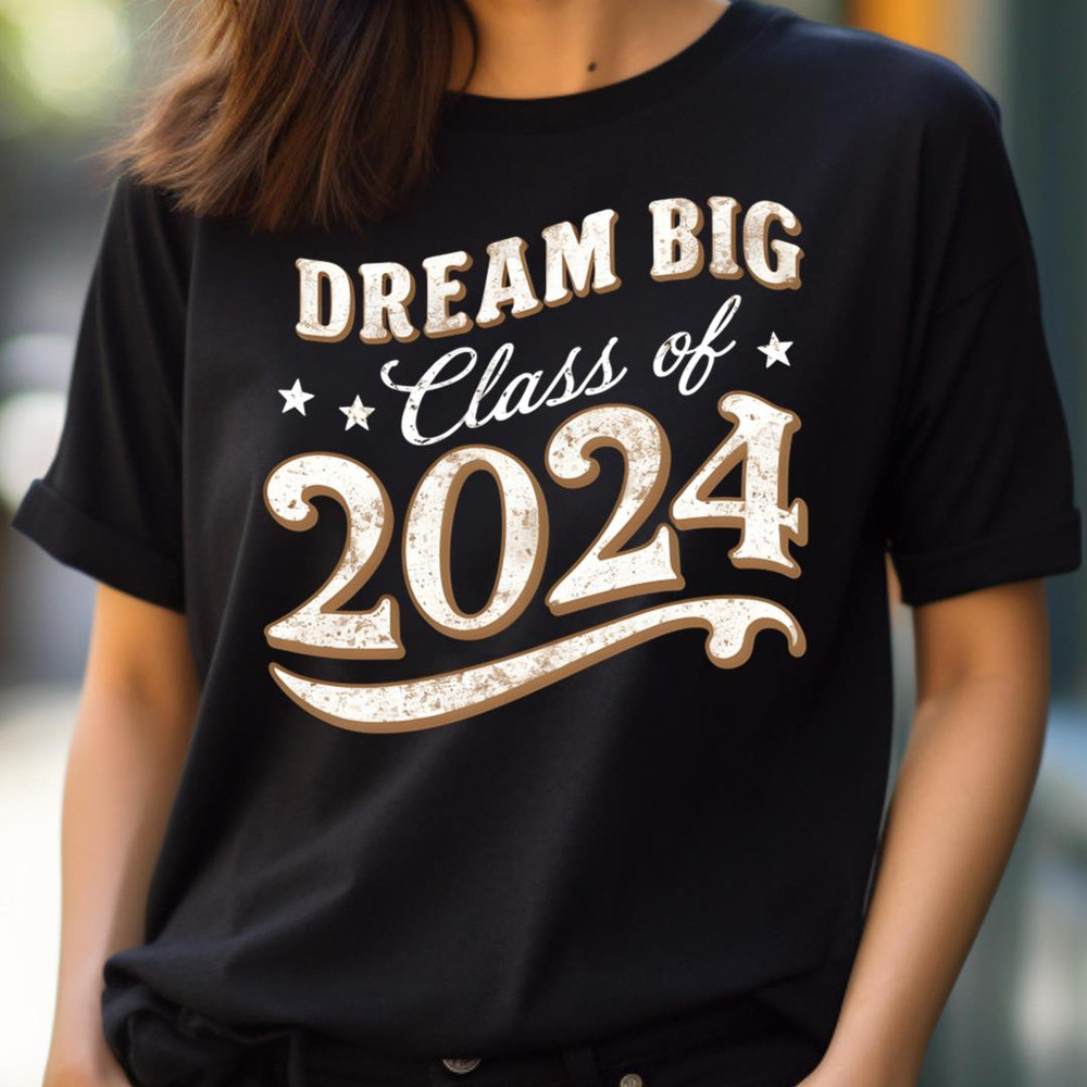 Dream Big Class - Highlighting Class Of 2024 PNG, Class Of 2024 PNG.jpg