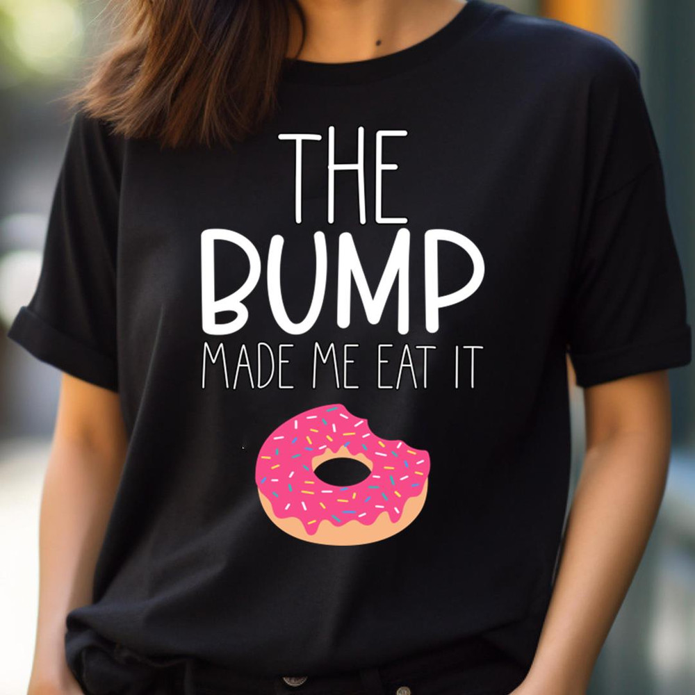 The Bump Made Me - Uplifting Pregnancy Announcement PNG, Pregnancy Announcement PNG.jpg