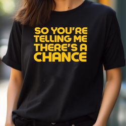 so you're telling me - hilarity dumb and dumber png, dumb and dumber png