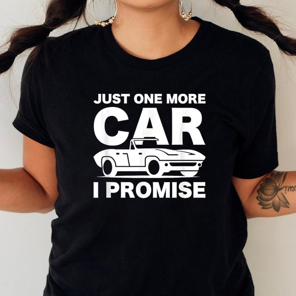 Gift for Car Lover & Mechanics Just One More Car I Promise, Mcqueen PNG_T-Shirt_File PNG.jpg