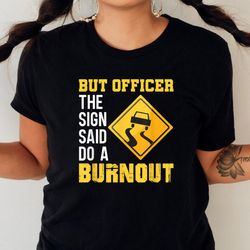 officer the sign said burnout car guy autocross car lover png, mcqueen png, lightning mcqueen digital png files
