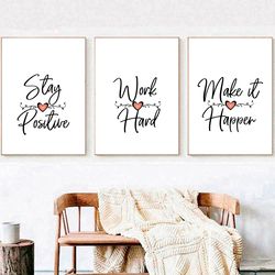 Stay Positive Work Hard Make it Happen Office Decor Printable Wall Art Inspirational Quotes Print Set of 3 Office Prints