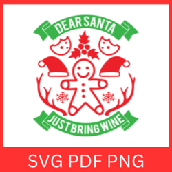 dear santa just bring wine svg, wine svg, funny christmas svg, winter svg, christmas wine svg, christmas saying svg