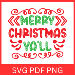 merry christmas ya'll svg, merry christmas svg, christmas svg, christmas saying svg, holiday svg, funny christmas svg