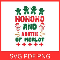 hohoho and a bottle of merlot svg, merlot svg, christmas merlot svg, christmas svg, funny drink svg, christmas wine svg