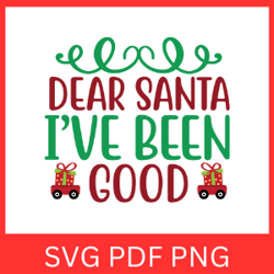 dear santa i've been good svg, dear santa svg, funny christmas svg, santa i've been svg, good svg, christmas design