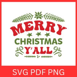 merry christmas y'all svg, merry christmas svg, christmas svg, y'all svg, christmas quote svg, christmas vibes svg