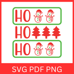 HO HO HO Svg, Christmas Design, Santa SVG, Christmas Clipart, Funny Christmas SVG, Santa Saying Svg, Ho Ho Ho Santa