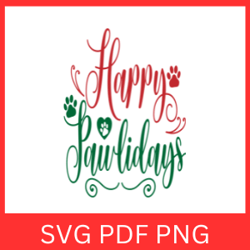 Happy Pawlidays SVG, Dog Christmas SVG, Dog Funny Christmas SVG, Buffalo Plaid Svg, Cute Puppy Svg, Cute Puppy Svg