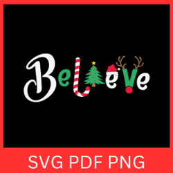 Believe Christmas SVG, Believe Svg, Believe in Christmas Svg, Christmas Svg, Believe Word SVG, Believe Stylish Word Text