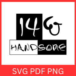 14 and handsome svg, 14th birthday svg, birthday svg, teenager svg, happy birthday svg, teen birthday svg, teen svg