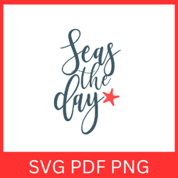 seas the day svg design, summer vibe svg, summer vacation svg, summer beach svg, ocean svg